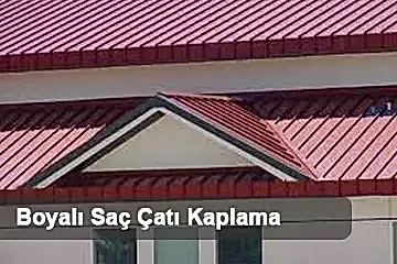 İstanbul Boyalı Saç Çatı Kaplama